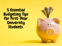 5 Essential Budgeting Tips for First-Year University Students….