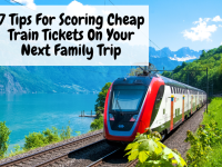 7 Tips For Scoring Cheap Train Tickets On Your Next Family Trip