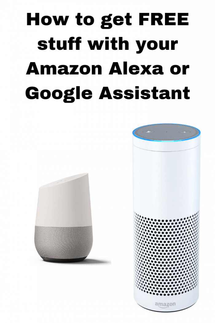 How to get FREE stuff with your Amazon Alexa or Google Assistant....
