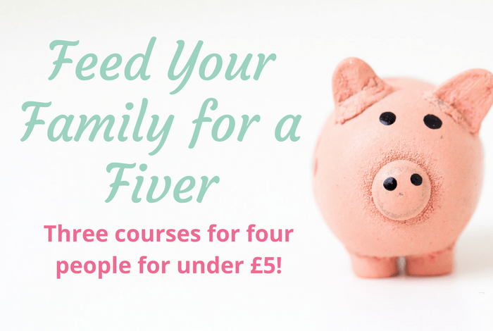 Feed your family on a fiver.